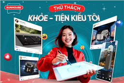THỂ LỆ CUỘC THI “SÁNG TẠO CÙNG SUNHOUSE, KHỎE – TIỆN KIỂU TÔI”