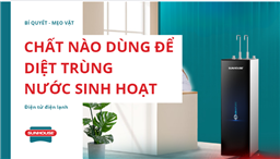 chất nào dùng để diệt trùng nước sinh hoạt