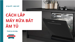 lắp máy rửa bát âm tủ