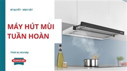 máy hút mùi tuần hoàn