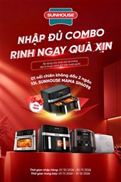 THỂ LỆ CHƯƠNG TRÌNH “NHẬP ĐỦ COMBO – RINH NGAY QUÀ XỊN” DÀNH CHO ĐẠI LÝ KÊNH GT SUNHOUSE 