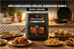 NỒI CHIÊN KHÔNG DẦU 10L SUNHOUSE MAMA SHD4096