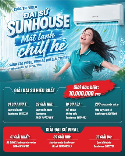 THỂ LỆ CUỘC THI “ĐẠI SỨ SUNHOUSE- MÁT LẠNH CHILL HÈ”