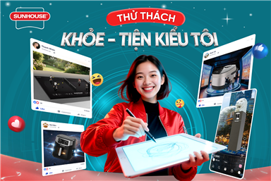 THỂ LỆ CUỘC THI “SÁNG TẠO CÙNG SUNHOUSE, KHỎE – TIỆN KIỂU TÔI”