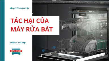 tác hại của máy rửa bát