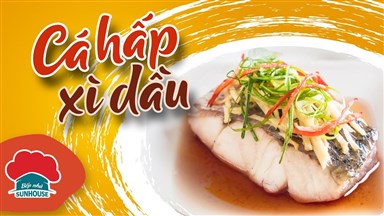 Cách làm CÁ HẤP XÌ DẦU thơm ngon, chuẩn vị nhà hàng l Bếp nhà SUNHOUSE