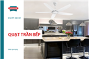 Quạt trần bếp - Giải pháp sang trọng, tiết kiệm cho không gian